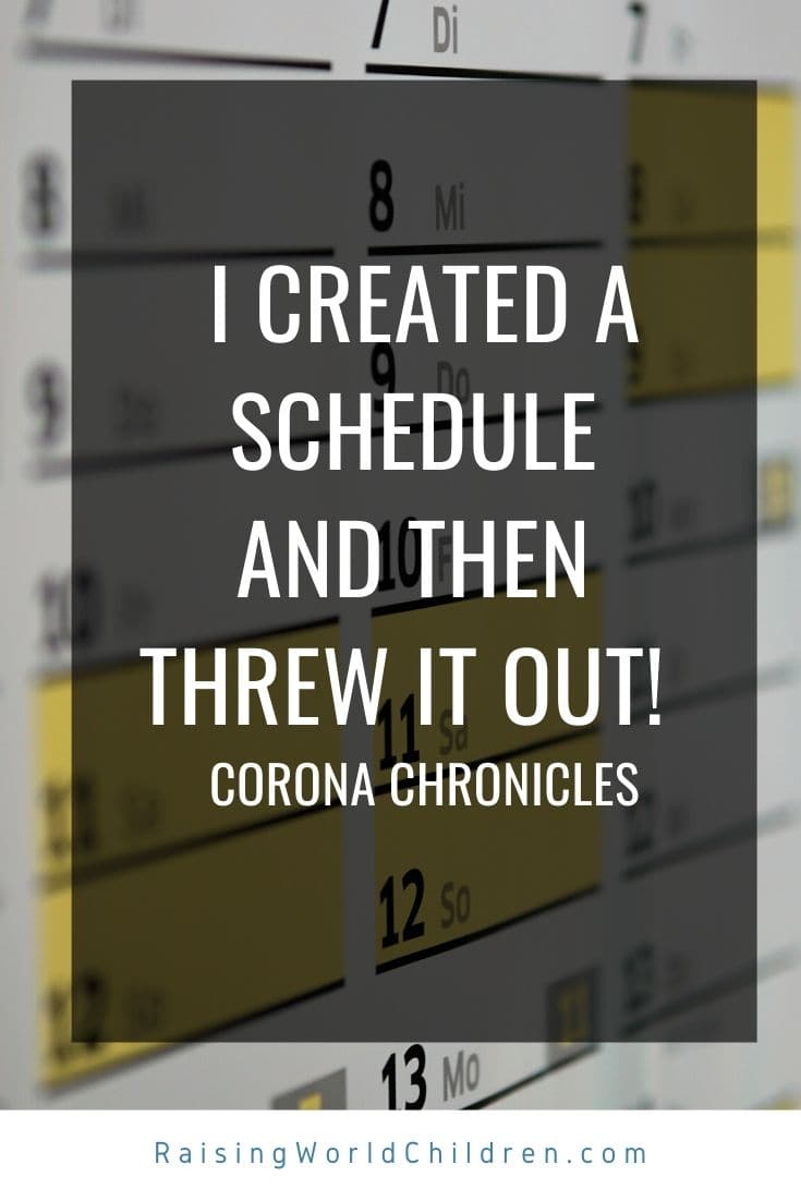 Understanding why a schedule will not work during the Corona Self Isolation